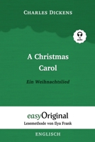 A Christmas Carol / Ein Weihnachtslied (mit Audio) - Lesemethode von Ilya Frank: Englisch durch Spaß am Lesen lernen, auffrischen und perfektionieren 399112064X Book Cover