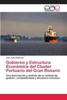 Gobierno y Estructura Economica del Cluster Portuario del Gran Rosario 3659060631 Book Cover
