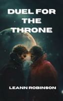 Duel for the Throne (The Protectors of Earth) 1948768534 Book Cover