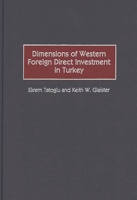 Dimensions of Western Foreign Direct Investment in Turkey: 1567203353 Book Cover