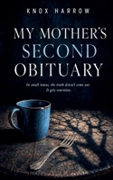 My Mother's Second Obituary (Blackwater County) B0HF76Z6DL Book Cover