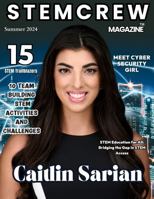 STEM Crew Magazine: Summer 2024 B0FCFBRMRF Book Cover