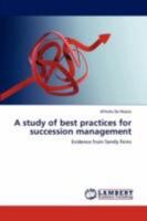 A study of best practices for succession management: Evidence from family firms 3846595861 Book Cover