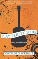 Play Pretty Blues 1938126106 Book Cover