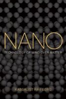 Nano: Technology of Mind over Matter 1571895825 Book Cover