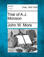 Trial of A.J. Monson 1275536735 Book Cover