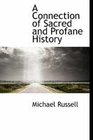 A Connection of Sacred and Profane History 1022152866 Book Cover