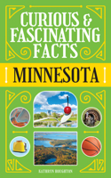 Curious & Fascinating Facts: Minnesota 1647556600 Book Cover