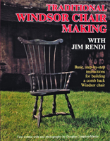 Traditional Windsor Chair Making With Jim Rendi 0887405037 Book Cover