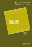 Muonic Atoms and Molecules (Monte Verita) 3034872739 Book Cover