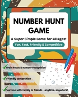 Number Hunt: A Super Easy Game for All Ages - Have Fun with Family and Friends B0FH667QBT Book Cover