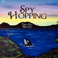 Spy Hopping 1604745258 Book Cover