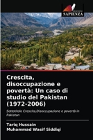 Crescita, disoccupazione e povertà: Un caso di studio del Pakistan (1972-2006) 6202823593 Book Cover