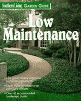 Low Maintenance Gardening (Southern Living Garden Guides) 0848722469 Book Cover