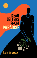 Dead Letters from Paradise 1612942350 Book Cover
