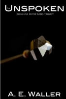 The Unspoken 1514615592 Book Cover