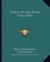 Ports Of The River Tees 1166931838 Book Cover