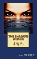 The Shadow Within 1479149837 Book Cover