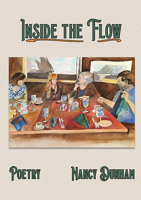 Inside the Flow: Poetry 1947504282 Book Cover