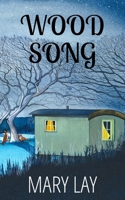 Wood Song: A Wynn Vale Tale 1739451740 Book Cover
