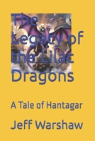The Legacy of the Lilac Dragons: A Tale of Hantagar B0FMHJFKFS Book Cover