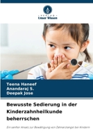 Bewusste Sedierung in der Kinderzahnheilkunde beherrschen (German Edition) 6208407389 Book Cover