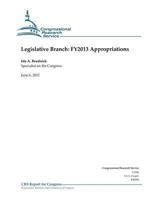 Legislative Branch: Fy2013 Appropriations 1477640665 Book Cover