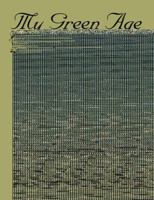 My Green Age 1426923228 Book Cover