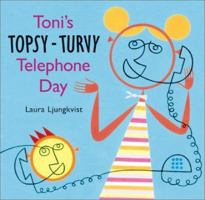 Toni's Topsy-Turvy Telephone Day 0810944863 Book Cover