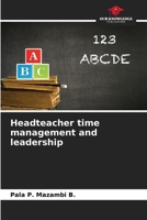 Headteacher time management and leadership 6207153987 Book Cover