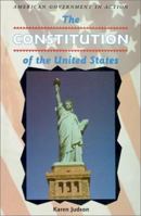 The Constitution of the United States (American Government in Action) 0894905864 Book Cover