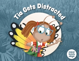 Tia Gets Distracted (Labyrinth Adventures) 1964934990 Book Cover