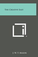 The Creative East 0766177378 Book Cover