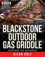 Blackstone Outdoor Gas Griddle Cookbook for Beginners 1954091990 Book Cover