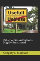 Bible Verses Addictions: Highly Functional B08L41B8TW Book Cover
