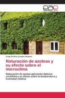 Naturación de azoteas y su efecto sobre el microclima: Naturación de azotea aplicando Aptenia cordifolia y su efecto sobre la temperatura y humedad relativa 620216400X Book Cover