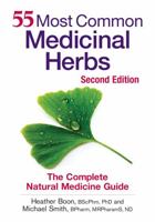 55 Most Common Medicinal Herbs: The Complete Natural Medicine Guide 0778802159 Book Cover