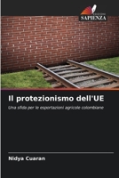 Il protezionismo dell'UE: Una sfida per le esportazioni agricole colombiane (Italian Edition) B0CL88NBPL Book Cover