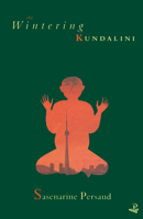 The Wintering Kundalini 0948833793 Book Cover