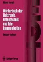 Dictionary of Electronics, Computing and Telecommunications / Wörterbuch der Elektronik, Datentechnik und Telekommunikation: English-German / Englisch-Deutsch 3540542027 Book Cover