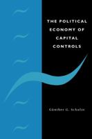 The Political Economy of Capital Controls 0521142857 Book Cover