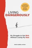 Living Dangerously 1957466154 Book Cover