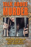 Talk About Murder 1541258398 Book Cover