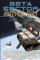 Beta Sector: Anthology 1537093940 Book Cover