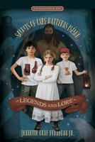 Legends and Lore: Spirits of Cape Hatteras Island 1597151173 Book Cover