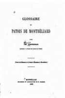 Glossaire Du Patois de Montb�liard 1149045922 Book Cover