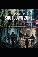 Echo Company Book 3: The Shutdown Zone (Echo Company the AI Wars) B0F27HSL2Z Book Cover