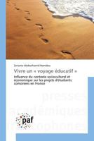 Vivre Un a Voyage A(c)Ducatif a 3841633846 Book Cover