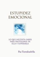 Estupidez Emocional 8493809608 Book Cover