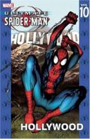 Ultimate Spider-Man, Volume 10: Hollywood 0785114025 Book Cover